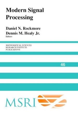 Modern Signal Processing Daniel N Rockmore Dennis M Healy Jr