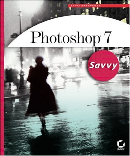 Photoshop 7 Savvy Steve Romaniello