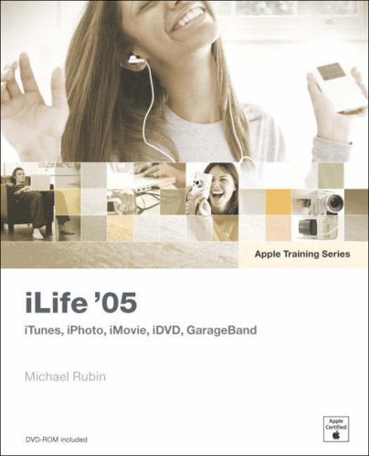 Apple Training Series Ilife 05 Papdvdr Michael Rubin