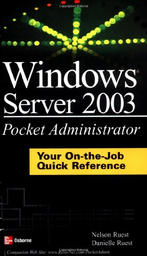 Windows Server 2003 Pocket Administrator 1st Edition Nelson Ruest