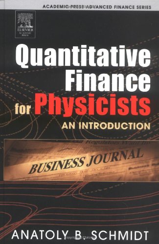 Quantitative Finance For Physicists An Introduction Anatoly B Schmidt