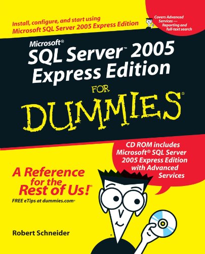 Microsoft Sql Server 2005 Express Edition For Dummies Robert Schneider