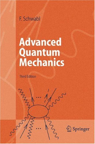 Advanced Quantum Mechanics 2nd Franz Schwabl R Hilton A Lahee