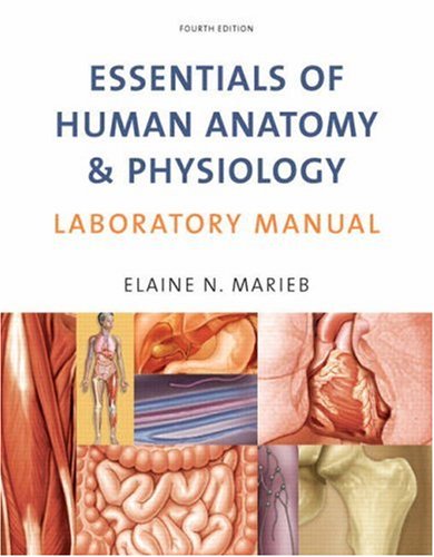 Essentials Of Anatomy And Physiology 4th Edition Elaine N Marieb