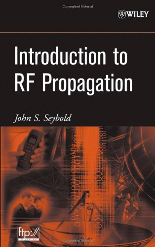 Introduction To Rf Propagation John S Seybold