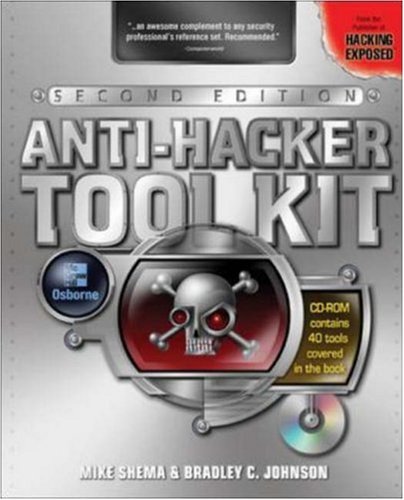Antihacker Tool Kit 2nd Edition Mike Shema Bradley C Johnson