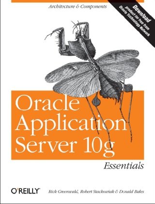 Oracle Application Server 10g Essentials Robert Stackowiak Donald Bales