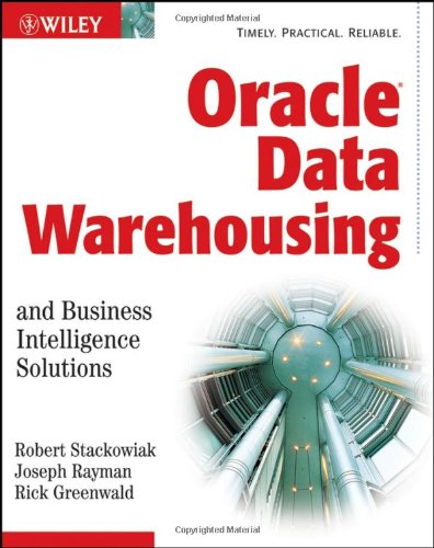Oracle Data Warehousing And Business Intelligence Solutions Robert Stackowiak