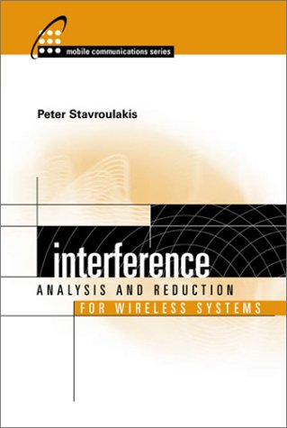 Interference Analysis And Reduction For Wireless Systems Peter Stavroulakis