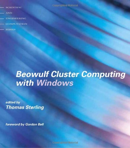 Beowulf Cluster Computing With Windows Illustrated Edition Thomas Sterling
