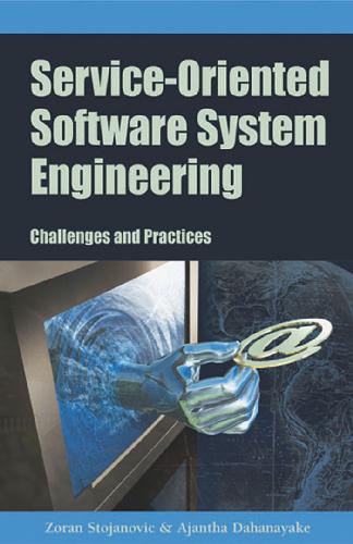 Serviceoriented Software System Engineering Challenges And Practices Zoran Stojanovic