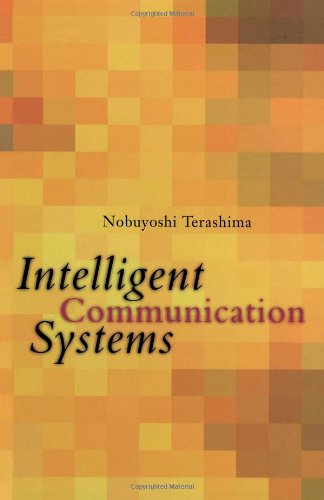 Intelligent Communication Systems Toward Constructing Human Friendly Communication Environment 1st Nobuyoshi Terashima