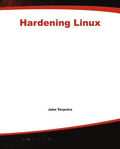 Hardening Linux 1st Edition John Terpstra Paul Love Ronald P Reck