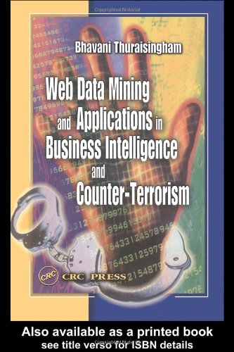 Web Data Mining And Applications In Business Intelligence And Counterterrorism 1st Edition Bhavani Thuraisingham