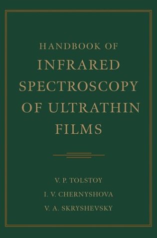 Handbook Of Infrared Spectroscopy Of Ultrathin Films 1st Edition Valeri P Tolstoy
