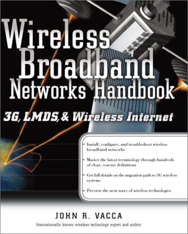 Wireless Broadband Networks Handbook 1st John R Vacca