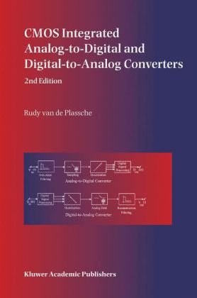 Cmos Integrated Analogtodigital And Digitaltoanalog Converters 2nd Rudy J Van De Plassche