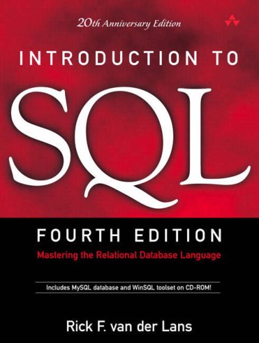 Introduction To Sql Mastering The Relational Database Language 4th Edition Rick F Van Der Lans