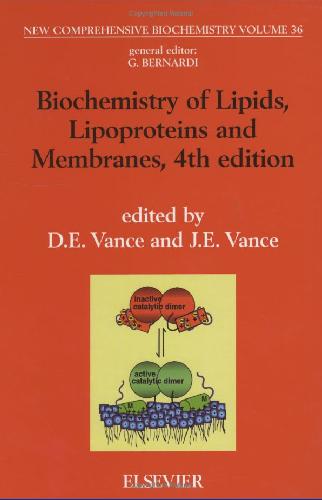 Biochemistry Of Lipids Lipoproteins And Membranes 4th Edition Dennis E Vance