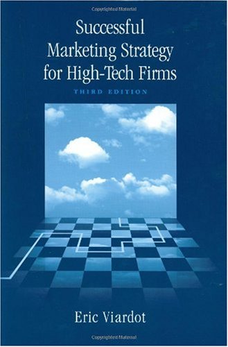 Successful Marketing Strategies For Hightech Firms 3rd Edition Eric Viardot