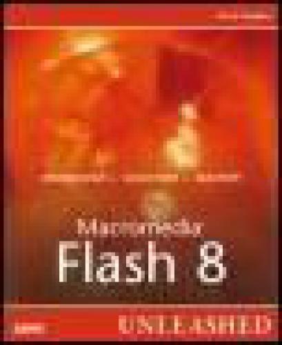 Macromedia Flash Professional 8 Unleashed David Wilson Eddie Barber