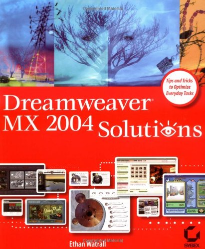 Dreamweaver Mx 2004 Solutions Ethan Watrall Sybex