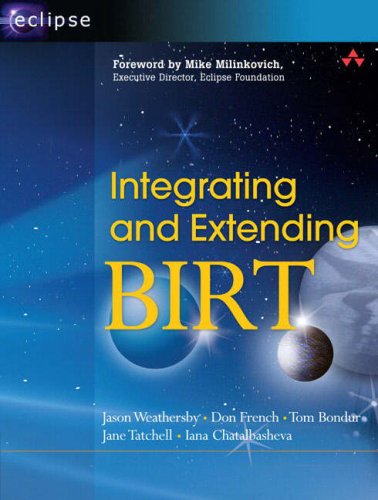 Integrating And Extending Birt 1st Edition Jason Weathersby Don French