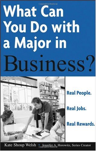 What Can You Do With A Major In Business 1st Edition Kate Shoup