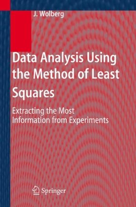 Data Analysis Using The Leastsquares Method 1st Edition John Wolberg