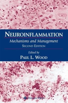 Neuroinflammation Mechanisms And Management 2nd Edition Paul L Wood