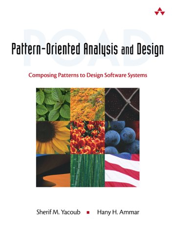 Patternoriented Analysis And Design Composing Patterns To Design Software Systems 1st Sherif M Yacoub
