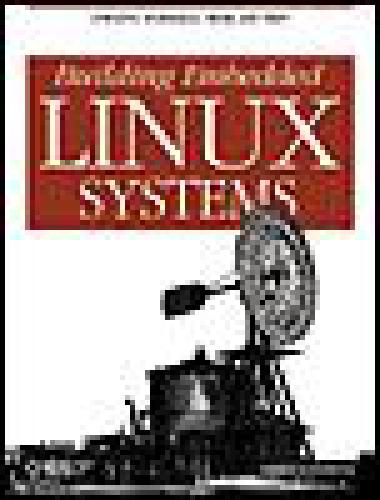 Building Embedded Linux Systems 1st Edition Philippe Gerum Karim Yaghmour