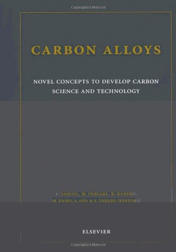 Carbon Alloys Novel Concepts To Develop Carbon Science And Technology 1st Edition E Yasuda