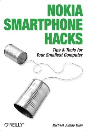 Nokia Smartphone Hacks 1st Edition Michael Juntao Yuan