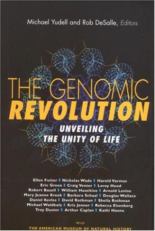 The Genomic Revolution Unveiling The Unity Of Life 1st Rob Desalle