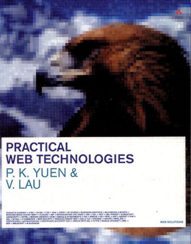 Practical Web Technologies Illustrated Edition Pk Yuen Vincent Lau
