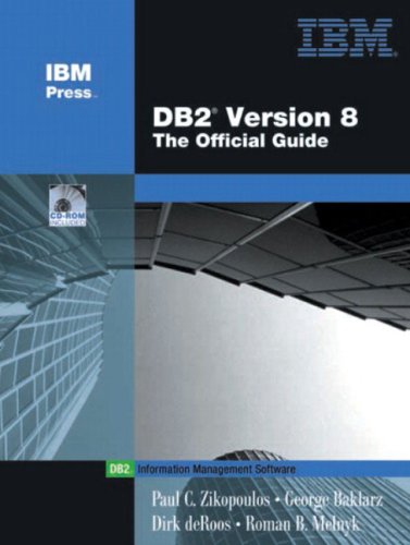 Db2 Version 8 The Official Guide Paul C Zikopoulos George Baklarz