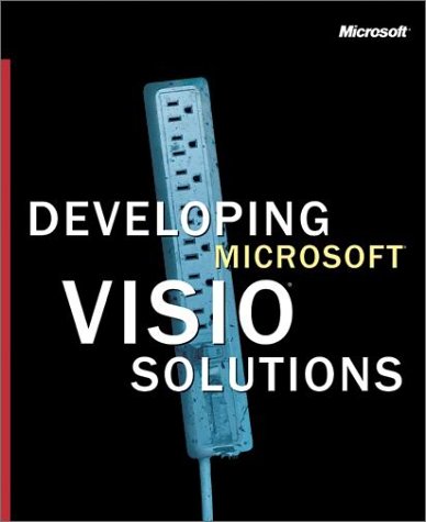 Developing Microsoft Visio Solutions Microsoft Press Microsoft Corporation