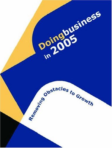 Doing Business In 2005 1st Edition World Bank