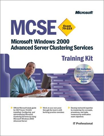 Mcse Training Kit Microsoft Windows 2000 Advanced Server Advanced Server Clustering Services Microsoft Corporation