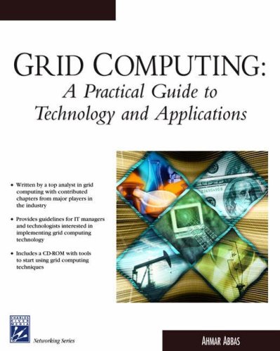 Grid Computing A Practical Guide To Technology And Applications 1st Edition Ahmar Abbas