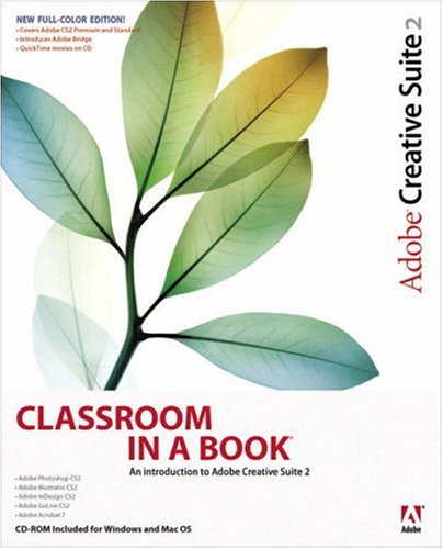 Adobe Creative Suite 2 Classroom In A Book Adobe Creative Team