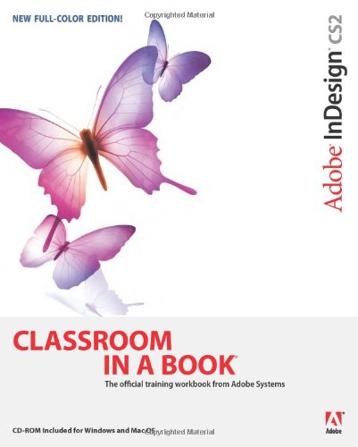 Adobe Indesign Cs2 Classroom In A Book Edition Unstated Adobe Creative Team
