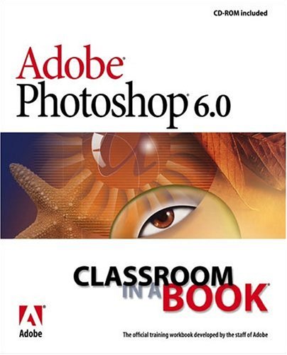 Adobe Photoshop 60 Classroom In A Book Adobe Creative Team
