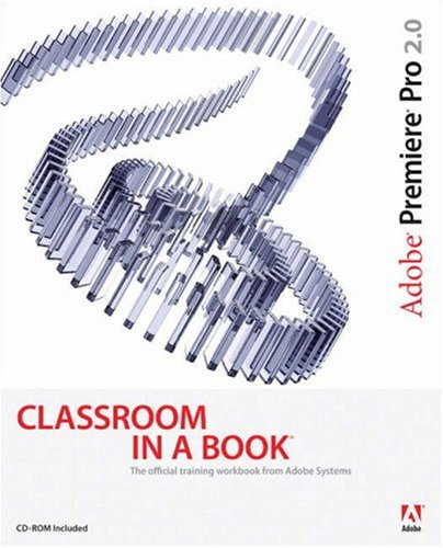 Adobe Premiere Pro 20 Classroom In A Book Papdvdr Adobe Creative Team