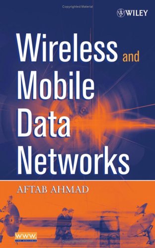 Wireless And Mobile Data Networks 1st Edition Aftab Ahmad