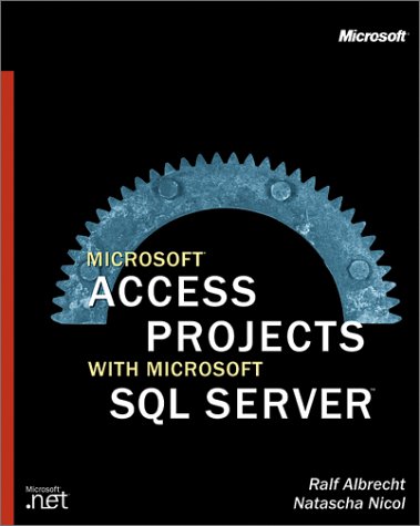 Microsoft Access Projects With Microsoft Sql Server Natasha Nicols Dr