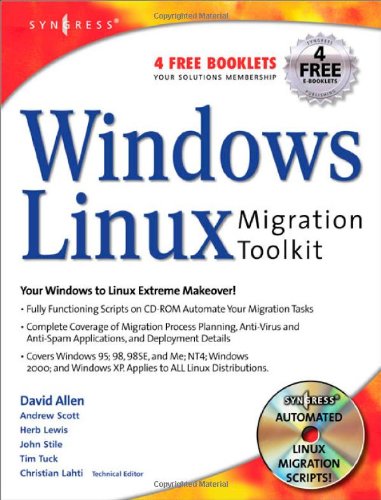 Windows To Linux Migration Toolkit Your Windows To Linux Extreme Makeover 1st Edition David Allen