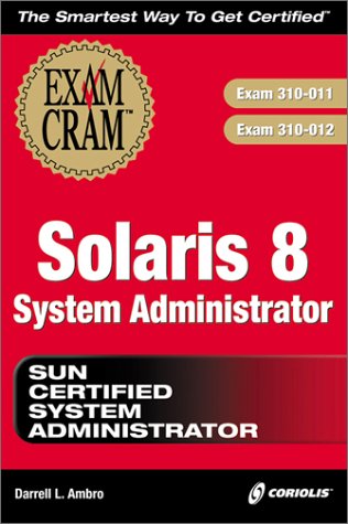 Solaris 8 System Administrator Exam Cram 1st Darrell Ambro