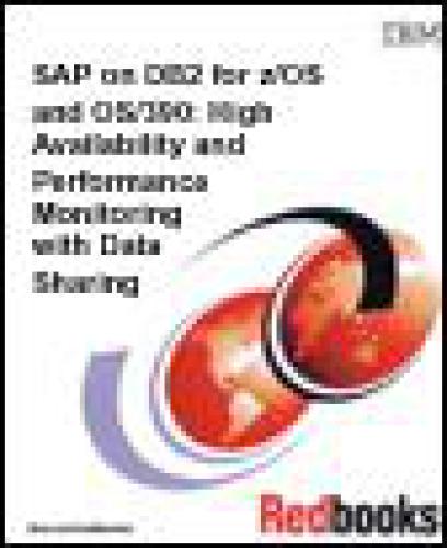 Sap On Db2 For Zos And Os390 High Availability And Performance Monitoring With Data Sharing Ibm Redbooks